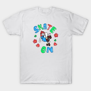 Skate On! T-Shirt